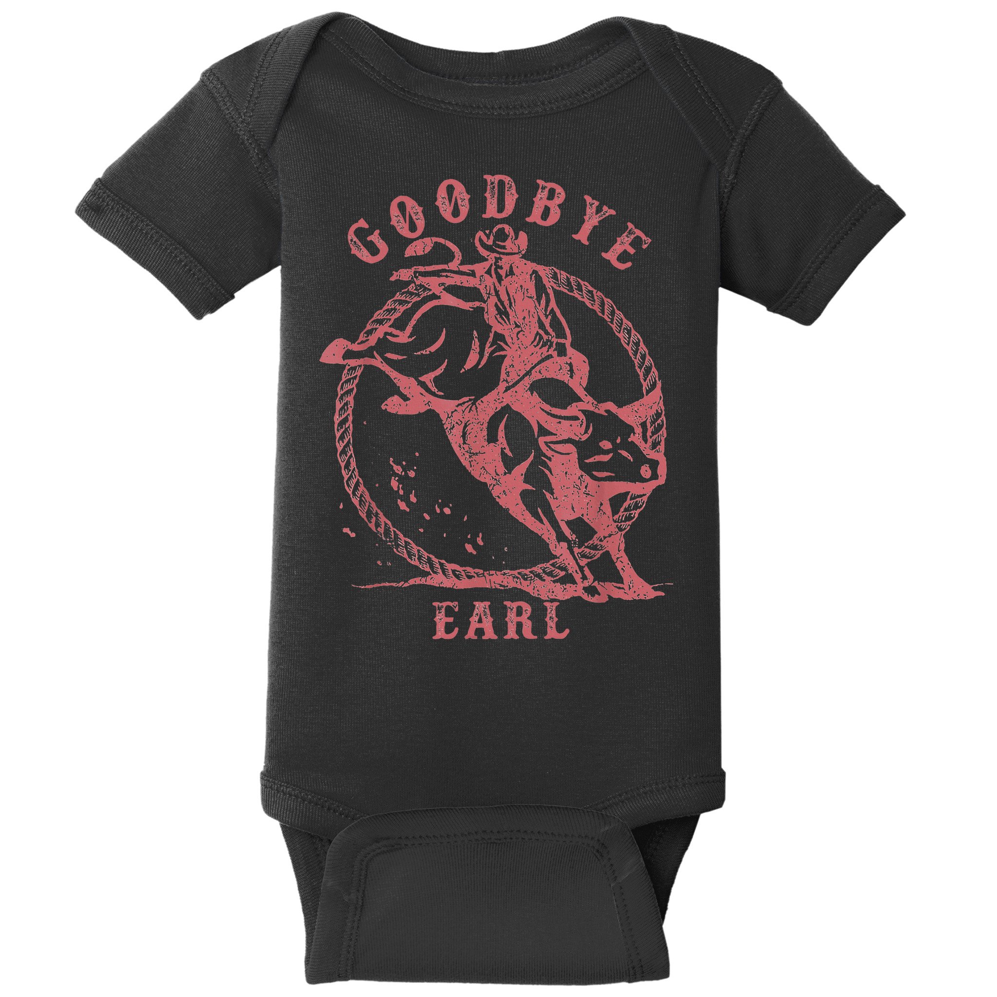 Vintage Country Western Concert Funny Sayings Goodbye Earl Baby Bodysuit
