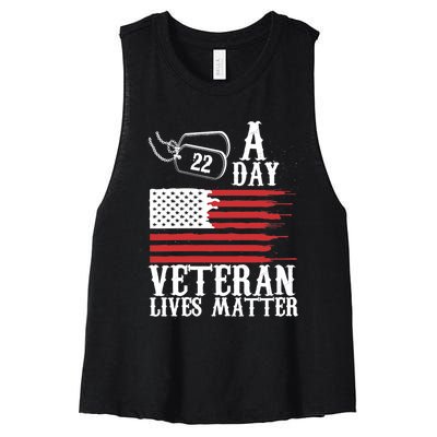 Veterans Day 22 A Day Veteran Lives Matter Funny Gift Idea Women's Racerback Cropped Tank