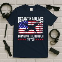 Vintage Desantis Airlines Bringing The Border To You T-Shirt