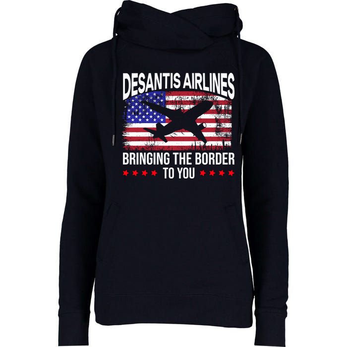 Vintage Desantis Airlines Bringing The Border To You Womens Funnel Neck Pullover Hood