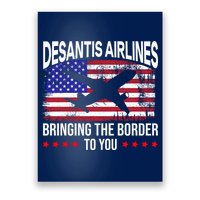 Vintage Desantis Airlines Bringing The Border To You Poster