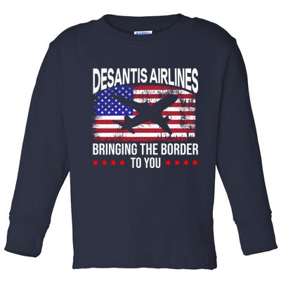Vintage Desantis Airlines Bringing The Border To You Toddler Long Sleeve Shirt
