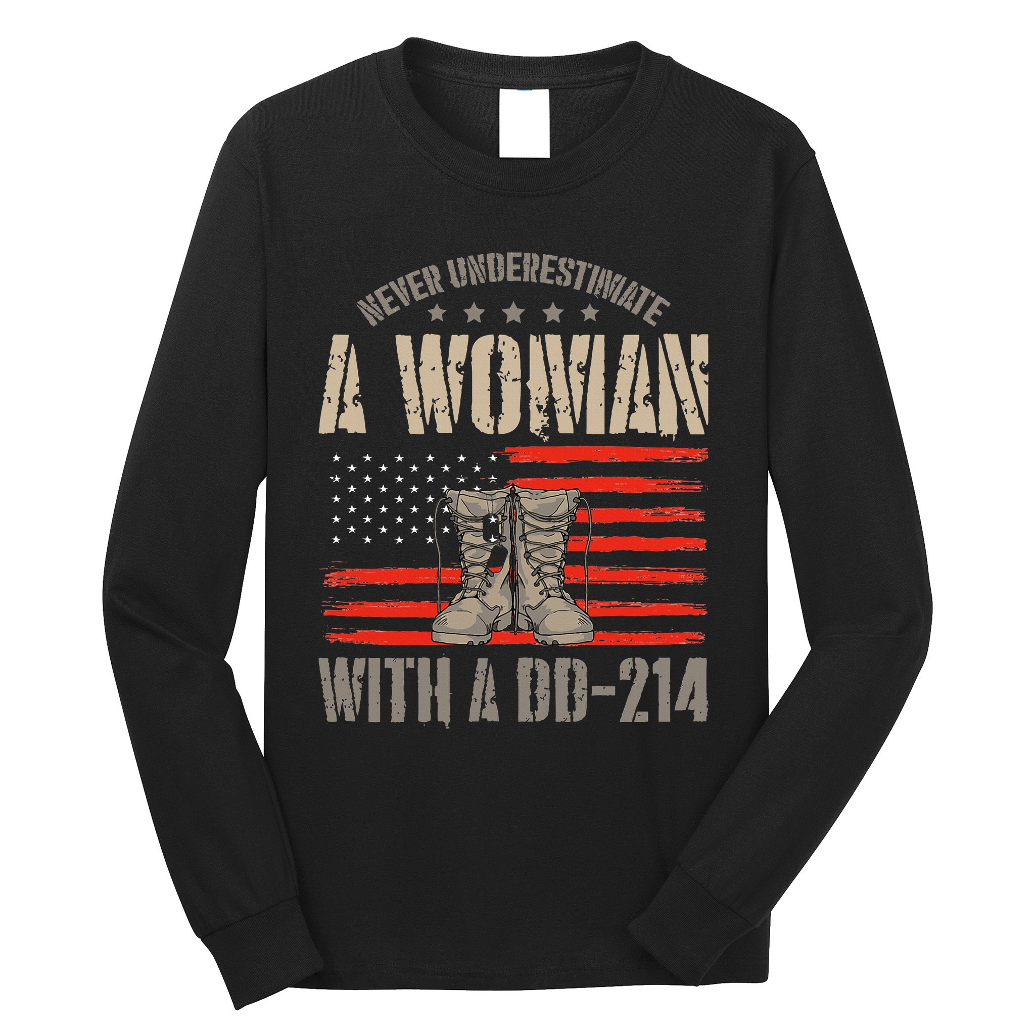 VeteranS Day A Woman With A Dd 214 Female Veteran Long Sleeve Shirt