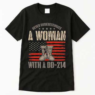 VeteranS Day A Woman With A Dd 214 Female Veteran Tall T-Shirt