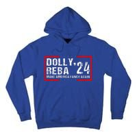 Vintage Dolly And Reba 2024 Make America Fancy Again  Tall Hoodie