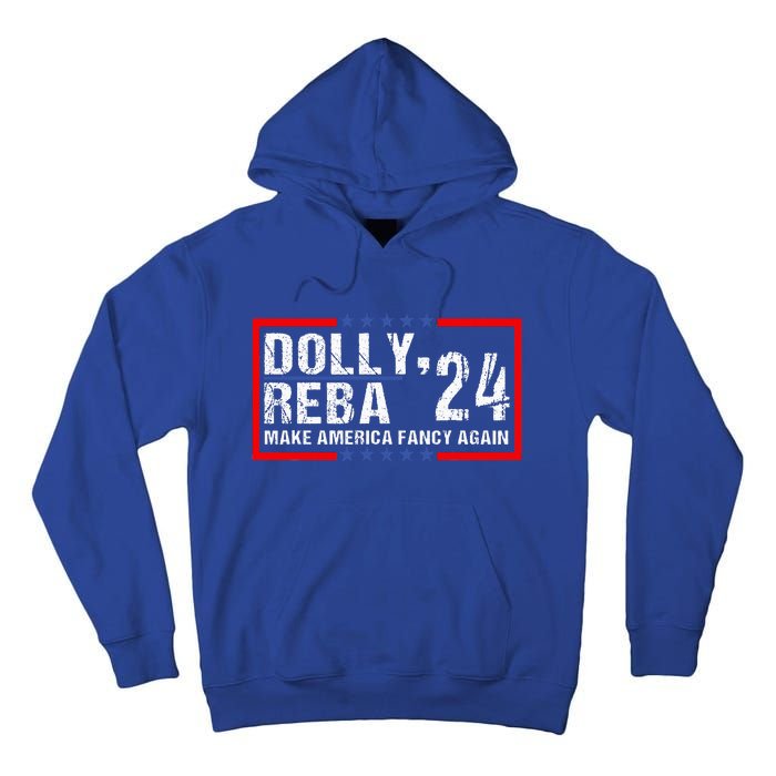 Vintage Dolly And Reba 2024 Make America Fancy Again  Tall Hoodie