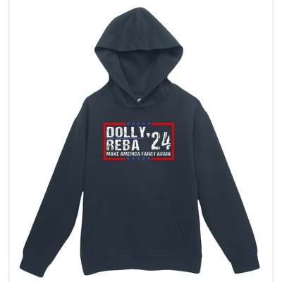 Vintage Dolly And Reba 2024 Make America Fancy Again  Urban Pullover Hoodie