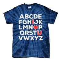 Valentines Day Alphabet ABC I Love You Teacher Wo Tie-Dye T-Shirt