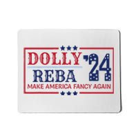 Vintage Dolly And Reba 2024 Make America Fancy Again Mousepad