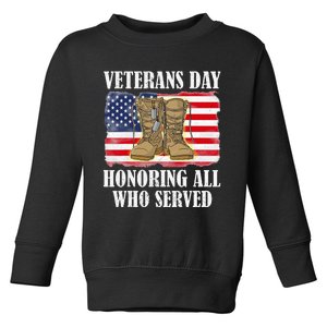 Veterans Day American Flag Veteran Honoring all who served Toddler Sweatshirt