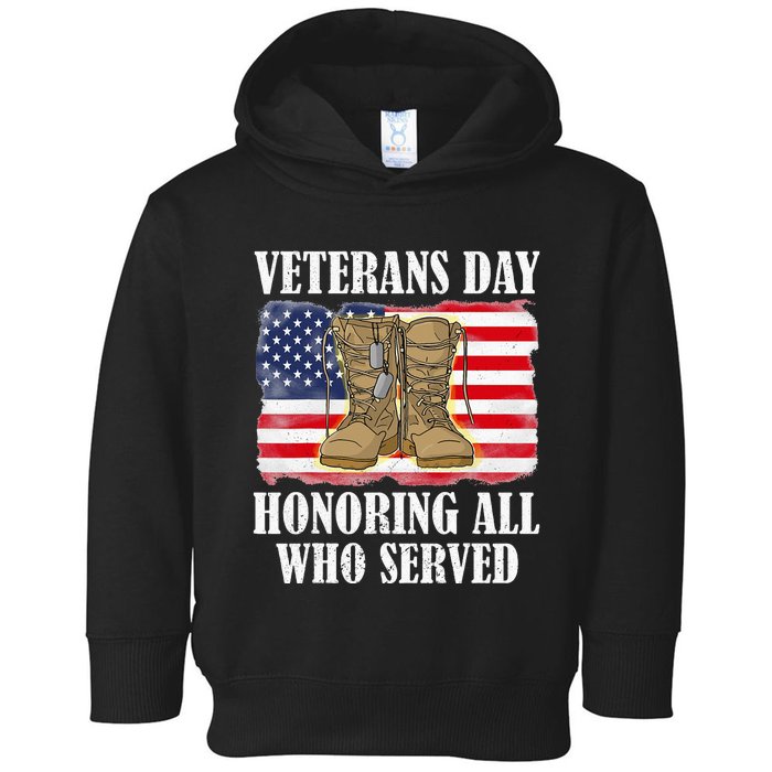 Veterans Day American Flag Veteran Honoring all who served Toddler Hoodie