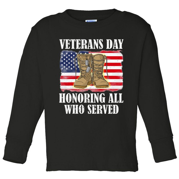 Veterans Day American Flag Veteran Honoring all who served Toddler Long Sleeve Shirt