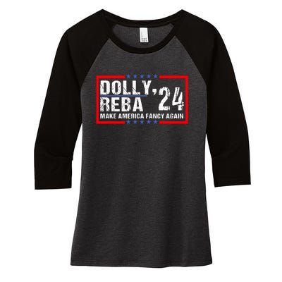 Vintage Dolly And Reba 2024 Make America Fancy Again Women's Tri-Blend 3/4-Sleeve Raglan Shirt