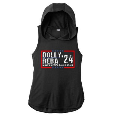 Vintage Dolly And Reba 2024 Make America Fancy Again Ladies PosiCharge Tri-Blend Wicking Draft Hoodie Tank