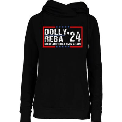 Vintage Dolly And Reba 2024 Make America Fancy Again Womens Funnel Neck Pullover Hood