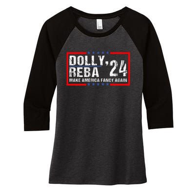 Vintage Dolly And Reba 2024 Make America Fancy Again Women's Tri-Blend 3/4-Sleeve Raglan Shirt