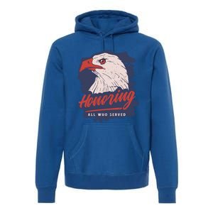 Veterans Day America Military Eagle Honor Soldier Cute Gift Premium Hoodie