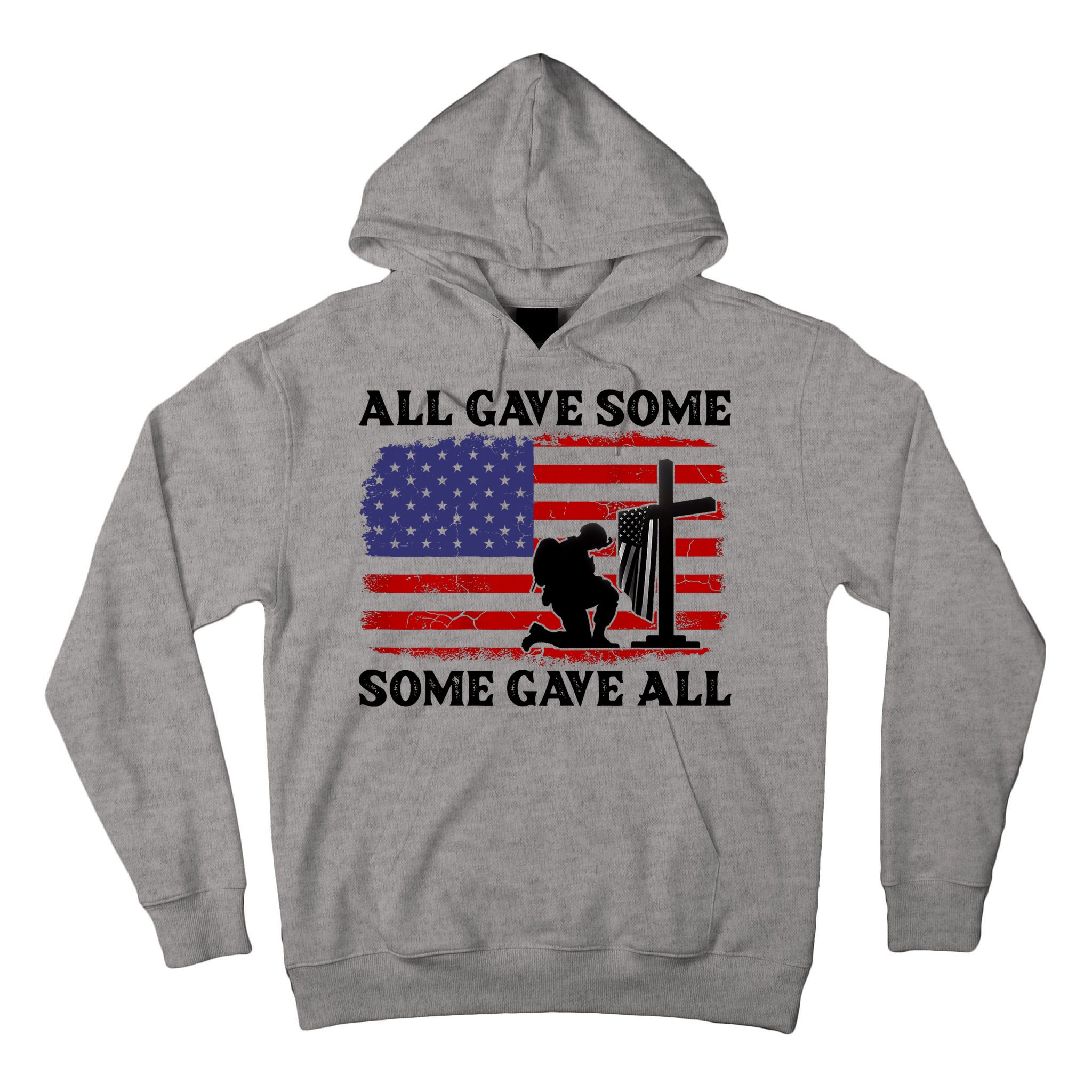 Veterans Day All Gave Some Some Gave All Memorial Day Tall Hoodie