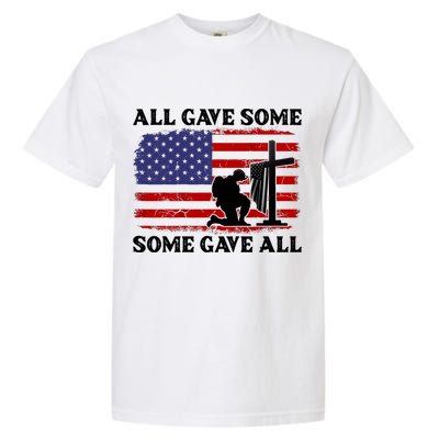 Veterans Day All Gave Some Some Gave All Memorial Day Garment-Dyed Heavyweight T-Shirt