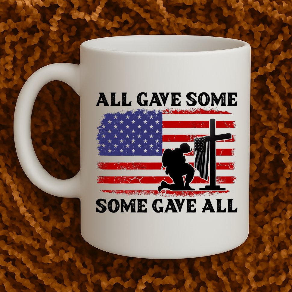 Veterans Day All Gave Some Some Gave All Memorial Day Mug