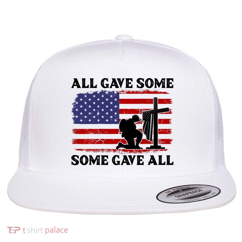 Veterans Day All Gave Some Some Gave All Memorial Day Flatbill Hat
