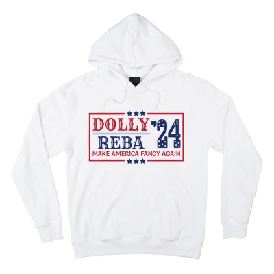 Vintage Dolly And Reba 2024 Make America Fancy Again America Style Hoodie