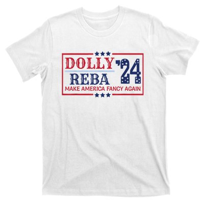 Vintage Dolly And Reba 2024 Make America Fancy Again America Style T-Shirt