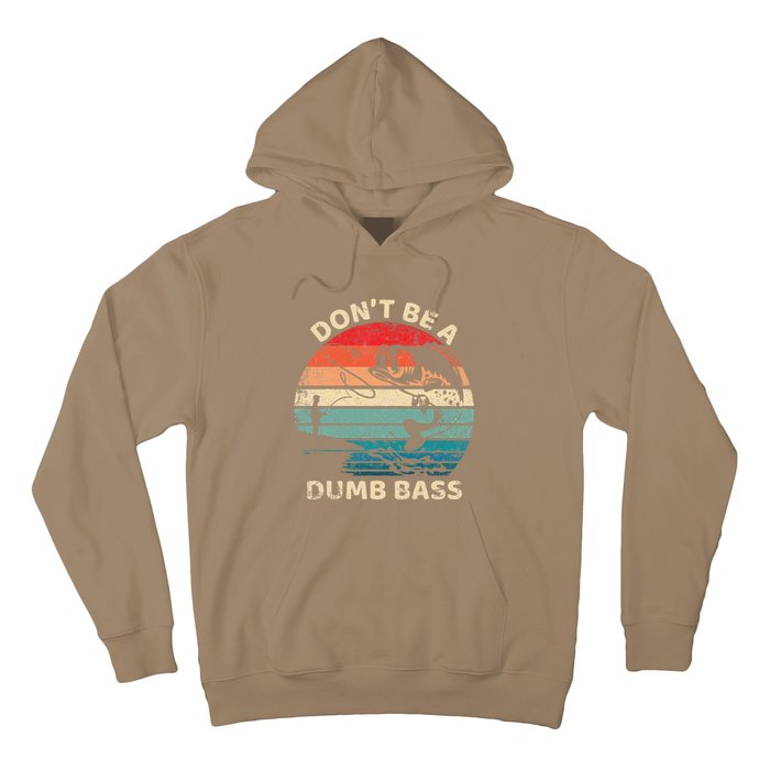 Vintage DonT Be A Dumb Bass Funny Fisherman Dad Fishing Hoodie