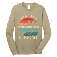 Vintage DonT Be A Dumb Bass Funny Fisherman Dad Fishing Long Sleeve Shirt