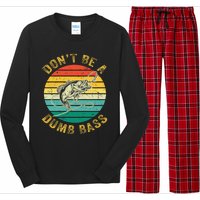 Vintage DonT Be A Dumb Bass Funny Fishing For Dad Long Sleeve Pajama Set