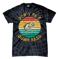 Vintage DonT Be A Dumb Bass Funny Fishing For Dad Tie-Dye T-Shirt