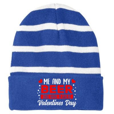 Valentines Day Beer Lover Er Brewer Alcohol Funny Gift Striped Beanie with Solid Band