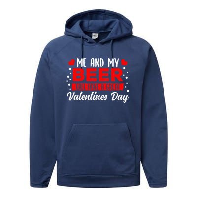 Valentines Day Beer Lover Er Brewer Alcohol Funny Gift Performance Fleece Hoodie