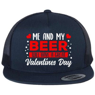 Valentines Day Beer Lover Er Brewer Alcohol Funny Gift Flat Bill Trucker Hat