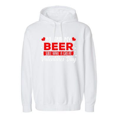 Valentines Day Beer Lover Er Brewer Alcohol Funny Gift Garment-Dyed Fleece Hoodie