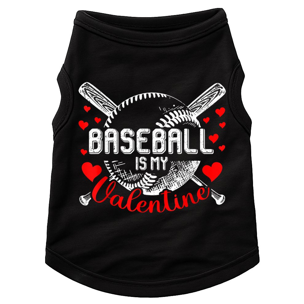 Valentines Day Baseball Is My Valentine Teenager Gift Doggie Tank