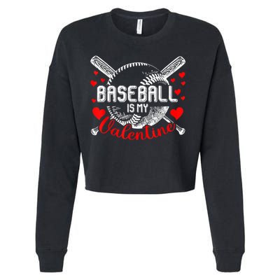 Valentines Day Baseball Is My Valentine Teenager Gift Cropped Pullover Crew