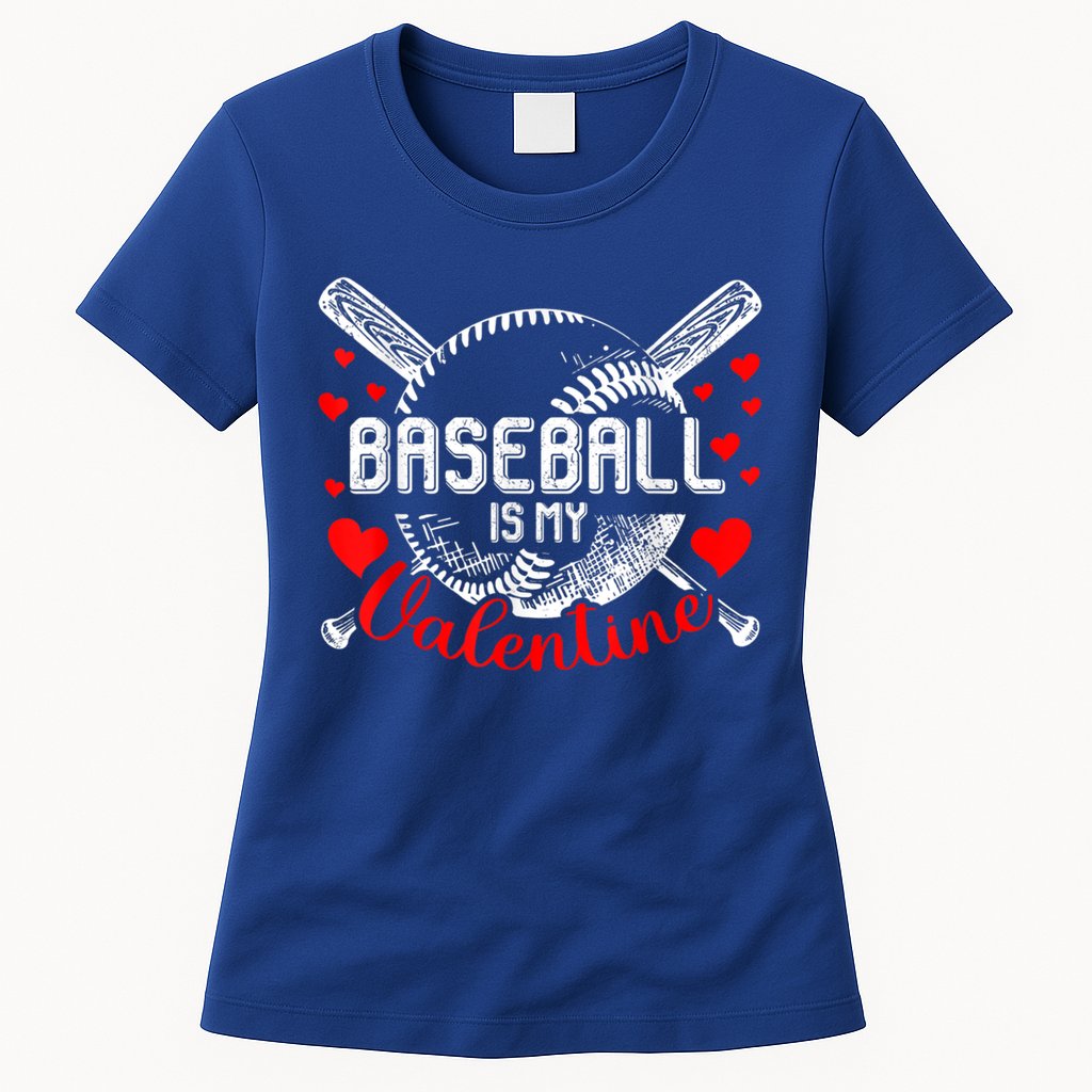 Valentines Day Baseball Is My Valentine Teenager Gift Womens T-Shirt