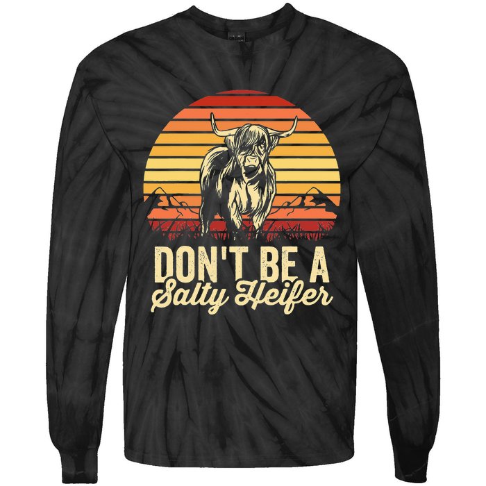 Vintage Dont Be A Salty Heifer Hairy Scottish Highland Cow Tie-Dye Long Sleeve Shirt