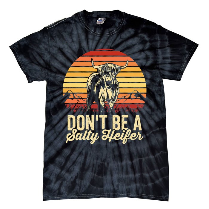 Vintage Dont Be A Salty Heifer Hairy Scottish Highland Cow Tie-Dye T-Shirt