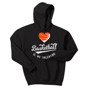 ValentineS Day Basketball Is My Valentine Retro Basketball Kids Hoodie