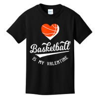 ValentineS Day Basketball Is My Valentine Retro Basketball Kids T-Shirt