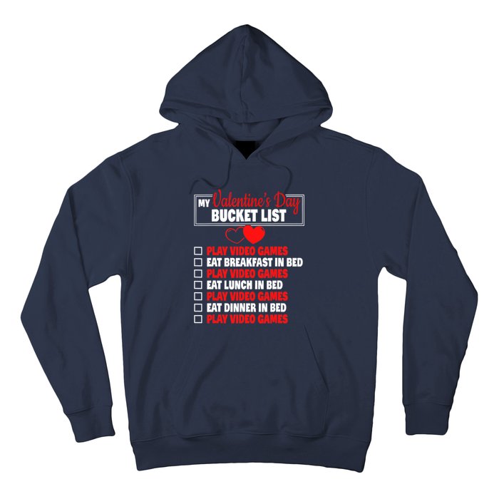 Valentines Day Bucket List Funny Video Games Gamer Boy Hoodie