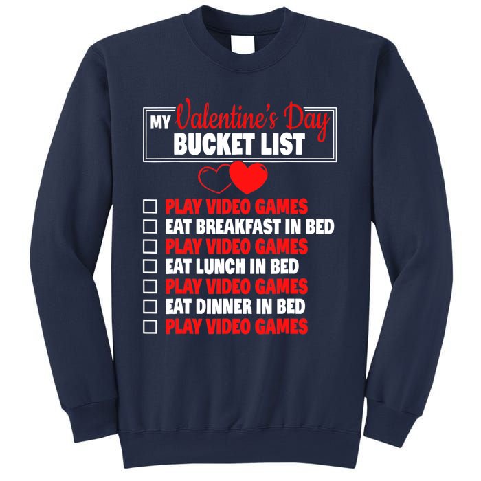 Valentines Day Bucket List Funny Video Games Gamer Boy Sweatshirt