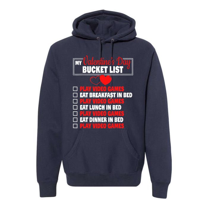 Valentines Day Bucket List Funny Video Games Gamer Boy Premium Hoodie