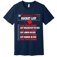 Valentines Day Bucket List Funny Video Games Gamer Boy Premium T-Shirt