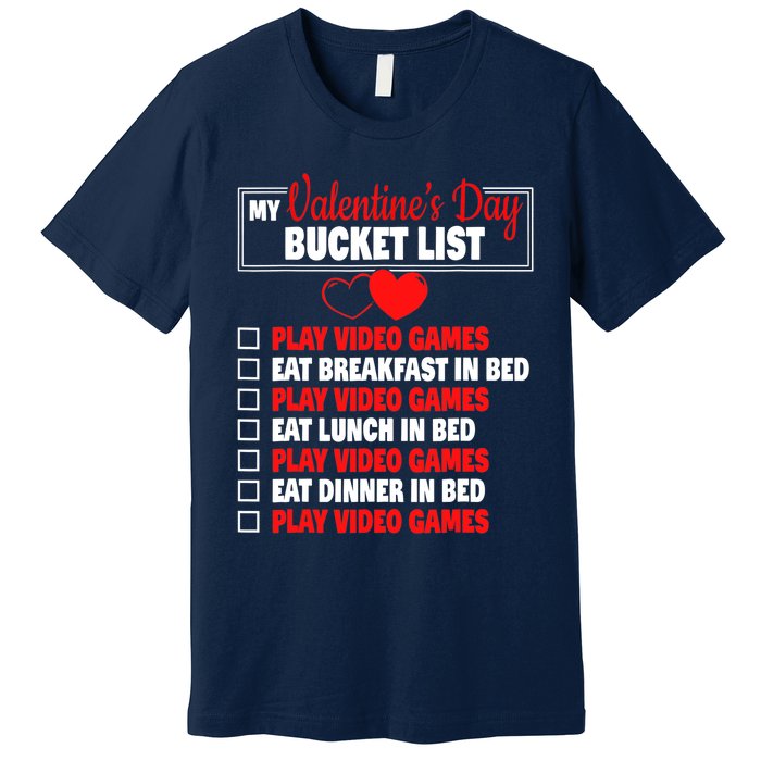 Valentines Day Bucket List Funny Video Games Gamer Boy Premium T-Shirt