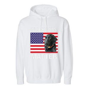 Veterans Day Black Labs Lives Matter Parody Labrador Dog Garment-Dyed Fleece Hoodie