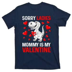 Valentines Day Boy Sorry Ladies Mommy Is My Valentine T-Shirt