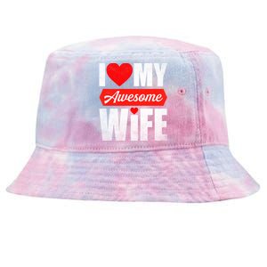 Valentines Day Couple I Love My Awesome Funny Wife Gift Tie-Dyed Bucket Hat